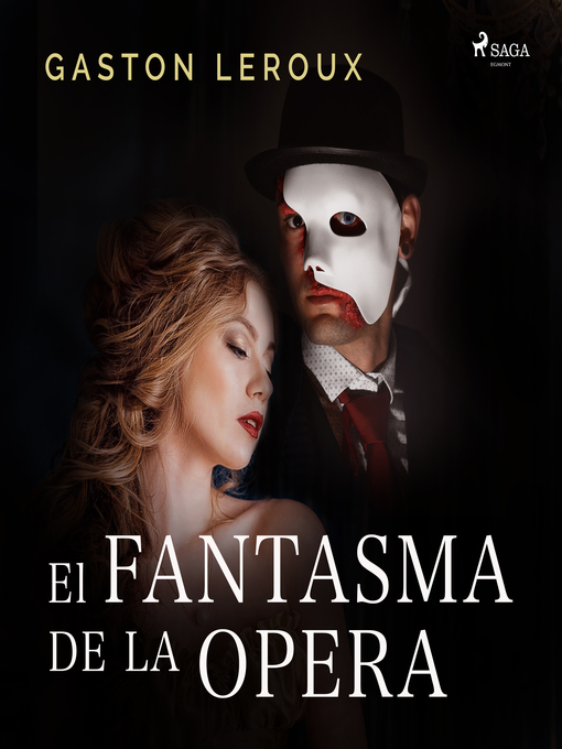 Title details for El Fantasma de la Ópera by Gastón Leroux - Wait list